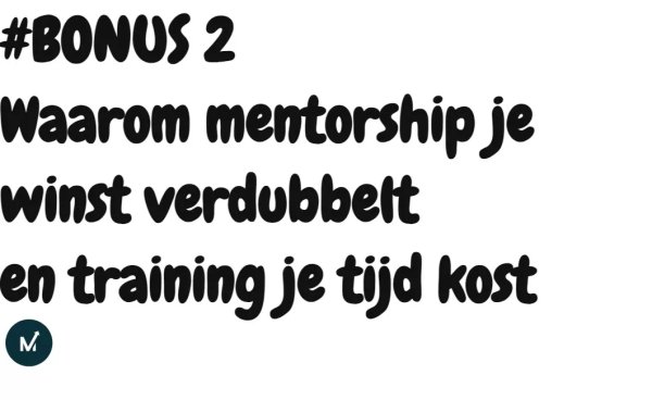 Waarom mentorship je winst verdubbelt en training je tijd kost