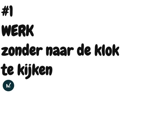 01 Werk zonder naar de klok te kijken