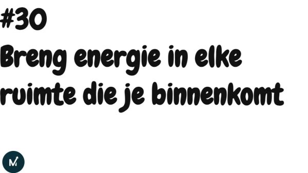 Breng energie in elke ruimte die je binnenkomt